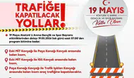 Diyarbakır'da 19 Mayıs'ta trafiğe kapatılacak yollar açıklandı: Sürücülere uyarı