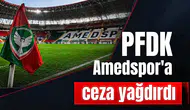 PFDK'dan Amedspor'a bir maç için 7 ayrı yaptırım: Kulübe ağır fatura, Hasi'ye ceza geldi