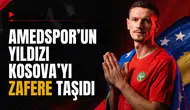 Amedspor'un yıldızı Kosova'yı zafere taşıdı: İrlanda önünde golü hazırladı
