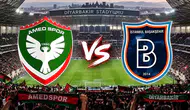 Amedspor Başakşehir maçının ilk 11'leri resmen açıklandı: Kadroda şaşırtan tercihler