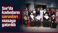 Sur'da kadın buluşması: Çarıklı Mahallesi'nde sorunlar masaya yatırıldı