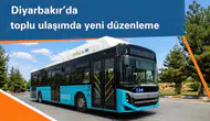 Diyarbakır'da toplu ulaşımda yeni düzenleme: İki ilçeye gidecekler dikkat, güzergahlar değişti