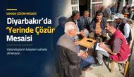 Diyarbakır'da 'Yerinde Çözüm' mesaisi: Su, yol, park ve temizlik talepleri tek tek not alındı