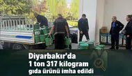 Diyarbakır'da 1 ton 317 kilogram gıda ürünü imha edildi: Halk sağlığını tehdit ediyordu