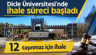 Dicle Üniversitesi'nde 12 taşınmaz için ihale süreci: Bazılarının bedeli dudak uçuklatıyor