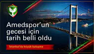 Amedspor'un gecesi için tarih belli oldu: İstanbul'da büyük buluşma