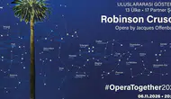 Diyarbakır'da ücretsiz opera gösterimi: Robinson Crusoé 6 Kasım'da sahnede