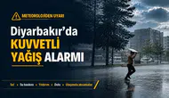 Diyarbakır'da kuvvetli yağış alarmı: Meteoroloji'den toz taşınımı uyarısı