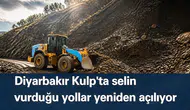 Diyarbakır Kulp'ta selin vurduğu yollar yeniden açılıyor: 200 kilometrelik dev çalışma