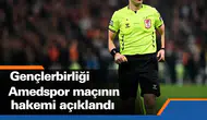 TFF Gençlerbirliği Amedspor maçının hakemini açıkladı: Öztürk düdük çalacak