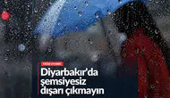 Diyarbakır'da şemsiyesiz dışarı çıkmayın: işte 17 Ekim Cumartesi hava durumu
