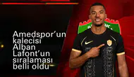 Süper Lig'in en değerli kalecileri güncellendi: Amedsporlu Alban Lafont kaçıncı sırada?