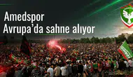 Amedspor Avrupa'da sahne alıyor: 14 sanatçıyla ve futbolcularla buluşma fırsatı