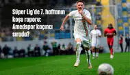 Süper Lig'de 7. haftanın koşu raporu: Zirvede Fenerbahçe var, Amedspor kaçıncı sırada?