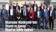 Diyarbakır Büyükşehir'den DTSO'ya tebrik ziyareti: Kent ekonomisi masada