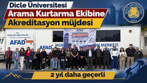 Dicle Üniversitesi Arama Kurtarma Ekibine akreditasyon müjdesi: İki yıl daha geçerli
