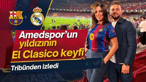 Amedspor'un yıldızının El Clasico keyfi: Barcelona Real Madrid maçını tribünden izledi