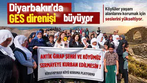 Diyarbakır'da GES direnişi büyüyor: "Burası herkesin toprağı, suyu ve ortak malıdır"