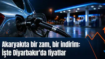 Akaryakıta bir zam, bir indirim geldi: İşte Diyarbakır'da güncel fiyatlar