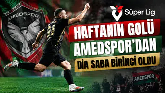 Süper Lig'de haftanın golü Amedspor'dan: Dia Saba birinci oldu