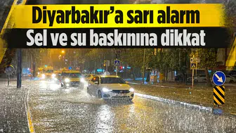 Meteoroloji'den Diyarbakır'a sarı alarm: Sel ve su baskınına dikkat