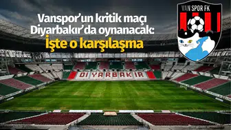 Vanspor'un en kritik maçlarından biri Diyarbakır'da oynanacak: İşte rakibi ve maç tarihi