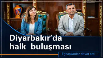 Diyarbakır'da halk buluşması: Eşbaşkanlar vatandaşı davet etti, işte tarihi ve saati