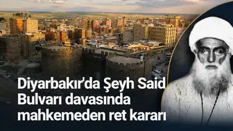 Diyarbakır'da Şeyh Said Bulvarı davasında mahkemeden ret kararı