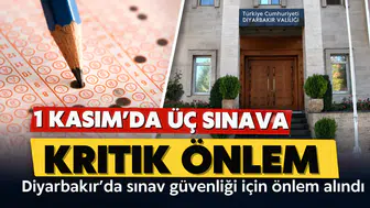 Diyarbakır'da 1 Kasım'da yapılacak üç sınav için kritik önlem: Pazar günü açık olacak