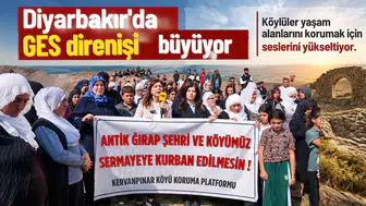 Diyarbakır'da GES direnişi büyüyor: "Burası herkesin toprağı, suyu ve ortak malıdır"