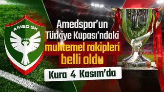 Amedspor'un Türkiye Kupası'ndaki muhtemel rakipleri belli oldu: Kura 4 Kasım'da