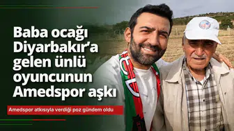 Baba ocağı Diyarbakır'a gelen ünlü oyuncunun Amedspor aşkı