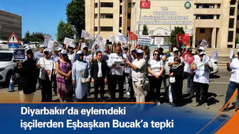 Diyarbakır'da eylemdeki işçilerden Eşbaşkan Bucak'a tepki: Önce işten attığın emekçileri gör"