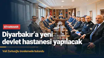 Diyarbakır'a yeni devlet hastanesi yapılacak: Vali Zorluoğlu incelemede bulundu