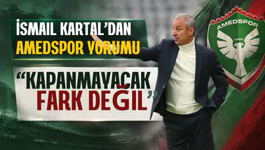 Fenerbahçe Teknik Direktörü İsmail Kartal'dan Amedspor yorumu: Kapanmayacak fark yok