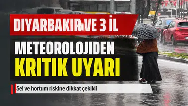 Diyarbakır ve 3 il için meteorolojiden uyarı: Sel ve hortum riski var