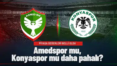 Amedspor mu, Konyaspor mu daha pahalı? İşte piyasa değerleri