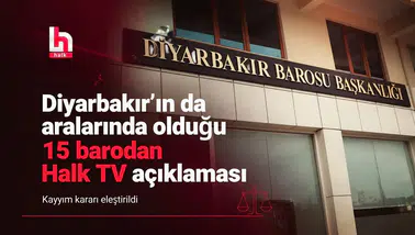 Diyarbakır Barosu'ndan 15 baro ile ortak Halk TV açıklaması: Kayyım kararına tepki