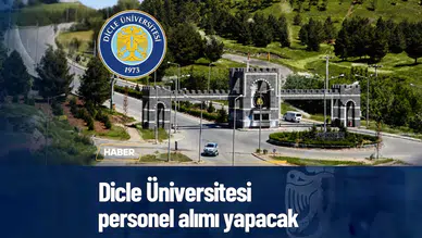Dicle Üniversitesi'nden personel alımı ilanı: Başvurular başladı, 2 Kasım'da sona erecek