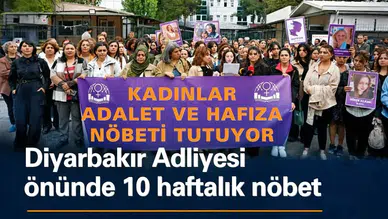 Diyarbakır Adliyesi önünde kadınların yaşam hakkı için 10 haftalık nöbet