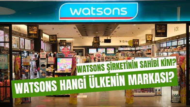 Watsons Hangi Ülkenin Markası, Sahibi Nereli? 2025 Güncel Bilgiler