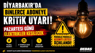Diyarbakır'da binlerce aboneye kritik uyarı! Pazartesi günü elektrikler kesilecek
