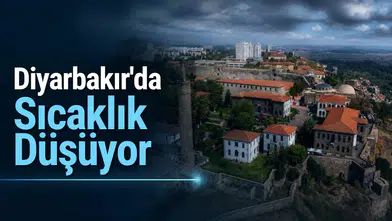 Diyarbakır'da sıcaklık düşüyor: İşte tüm ilçelerde 24 Eylül hava durumu