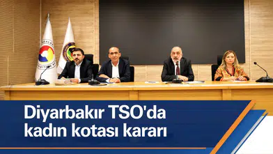 Diyarbakır Ticaret ve Sanayi Odası'nda kadın kotası kararı: Meclis Başkanı hep kadın olacak