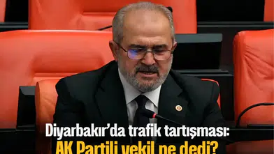 Diyarbakır'da trafik tartışması: AK Partili Vekil DİSKİ'yi işaret etti