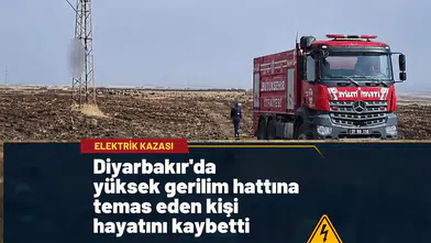 Diyarbakır'da acı olay: Yüksek gerilim hattı direğine temas eden vatandaş hayatını kaybetti