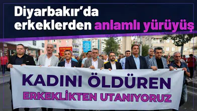 Diyarbakır'da erkeklerden anlamlı yürüyüş: "Kadını öldüren erkeklikten utanıyoruz"