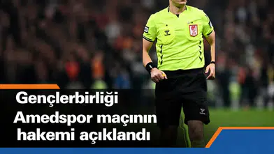 TFF Gençlerbirliği Amedspor maçının hakemini açıkladı: Öztürk düdük çalacak