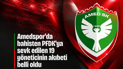 Amedspor'da bahisten PFDK'ya sevk edilen 19 yöneticinin akıbeti belli oldu: 8'i ceza aldı