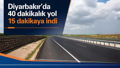 Bakan Uraloğlu duyurdu: Diyarbakır'da 40 dakikalık yol 15 dakikaya indi